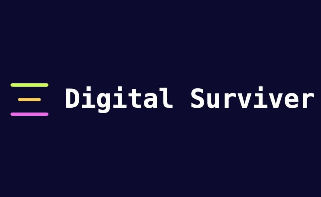 Digital  Survivor